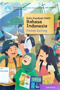 Image of Buku Panduan Guru Bahasa Indonesia Kawan Seiring