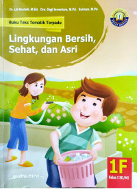 Image of Lingkungan Bersih, Sehat, dan Asri : Kelas 1F