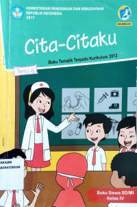 Image of Tema 6 : Cita-citaku : Buku Tematik Terpadu Kurikulum 2013