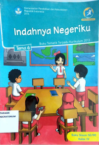 Image of Tema 6 : Indahnya Negeriku : Buku Tematik Terpadu Kurikulum 2013