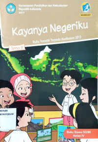 Image of Tema 9:  Kayanya Negeriku : Buku tematik Terpadu Kurikulum 2013